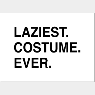 LAZIEST COSTUME EVER Posters and Art